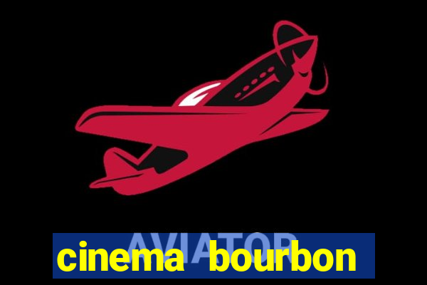 cinema bourbon ipiranga filmes em cartaz